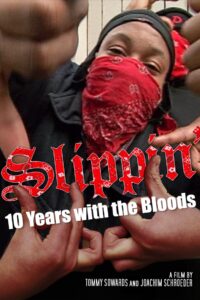 Slippin’: Ten Years with the Bloods